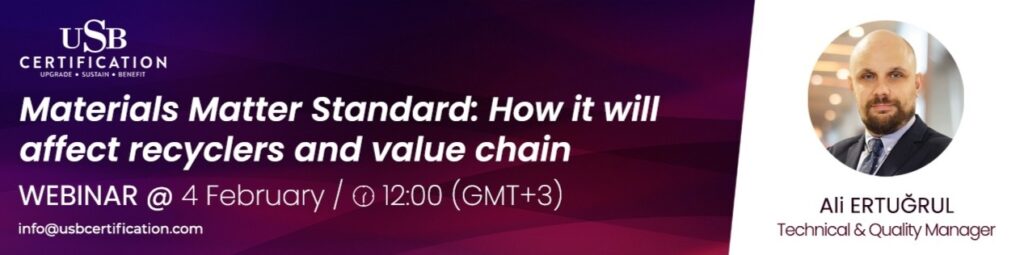 Vous êtes invités à notre webinaire ! | Materials Matter Standard : Quel impact sur les recycleurs et la chaîne de valeur ?